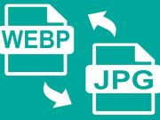 JPG Dönüşümüne Hızlı ve Kolay WebP’nin Yolları. webp to jpg